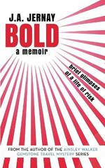 Bold: A Memoir