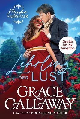 Lehrling der Lust (Große Druckausgabe) - Grace Callaway - cover