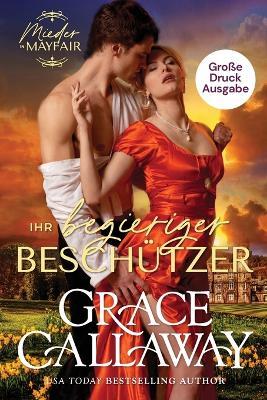 Ihr begieriger Beschützer (Große Druckausgabe) - Grace Callaway - cover