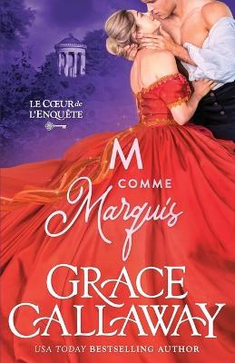 M is for Marquis / M comme Marquis - Grace Callaway - cover