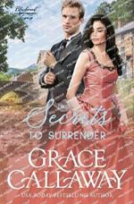 Two Secrets to Surrender: An Enemies to Lovers Hot Historical Romance