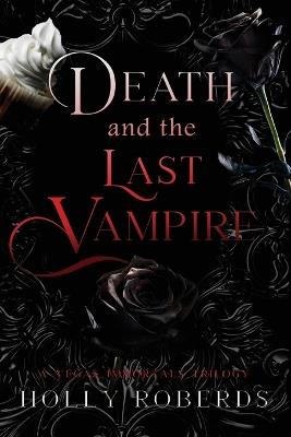 Death and the Last Vampire - Holly Roberds - cover