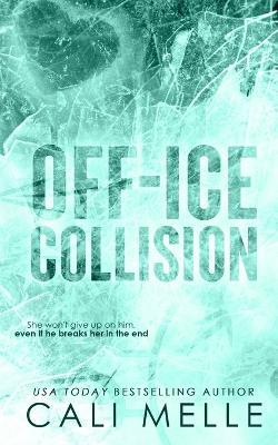 Off-Ice Collision - Cali Melle - cover