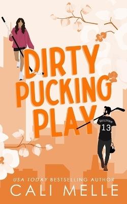 Dirty Pucking Play - Cali Melle - cover