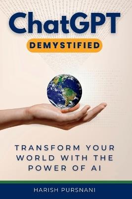 ChatGPT Demystified - Harish Pursnani - cover