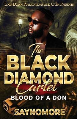The Black Diamond Cartel - Saynomore - cover