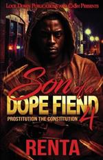 Son of a Dope Fiend 4