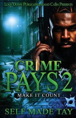 Crime Pays 2 - Self Made Tay - cover