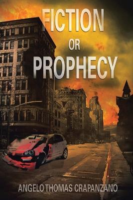 Fiction or Prophecy - Angelo Thomas Crapanzano - cover