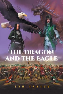 The Dragon and the Eagle - Sam Sansum - cover