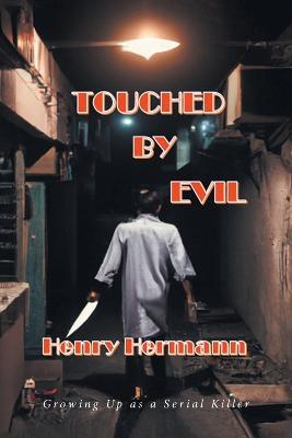Touched by Evil - Henry Hermann - cover