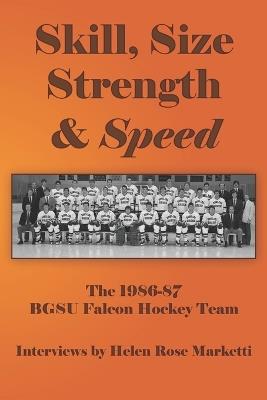 Skill, Size, Strength & Speed - Helen Rose Marketti - cover