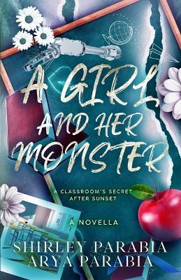 A Girl and her Monster - Shirley Siaton,Shirley Parabia,Arya Parabia - cover