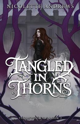 Tangled in Thorns - Nicolette Andrews - cover