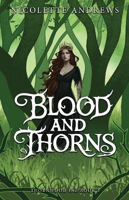 Blood and Thorns - Nicolette Andrews - cover
