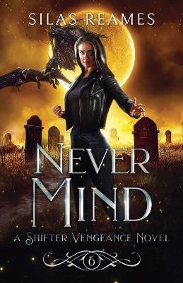 Never Mind - Silas Reames - cover