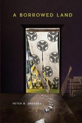 A Borrowed Land - Peter R Onedera - cover