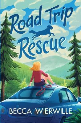Road Trip Rescue - Becca Wierwille - cover