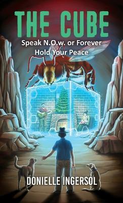 THE CUBE - Speak N.O.w. or Forever Hold Your Peace - Donielle Ingersoll - cover
