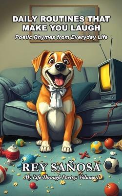 Daily Routines That Make You Laugh: Poetic Rhymes from Everyday Life - Rey Sañosa - cover