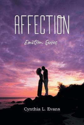 Affection: Emotion Series - Cynthia L Evans - cover