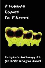 Trouble Comes in Threes: New Visions of the Three Little Pigs