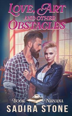 Love, Art, and Other Obstacles - Sadira Stone - cover