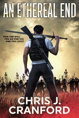 An Ethereal End - Chris J Cranford - cover