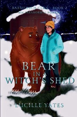 Bear in a Witch's Shed - Lucille Yates - cover