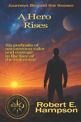 A Hero Rises - Robert E Hampson - cover