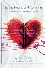 Aligning Hearts and Accounts: A Path to Financial Intimacy for Couples