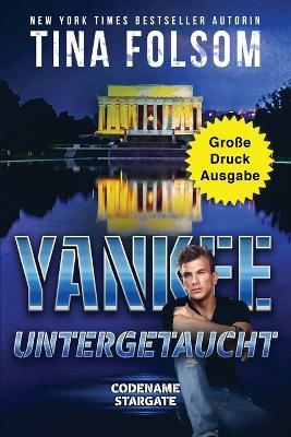 Yankee - Untergetaucht (Grosse Druckausgabe) - Tina Folsom - cover
