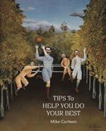 Tips to Help You Do Your Best