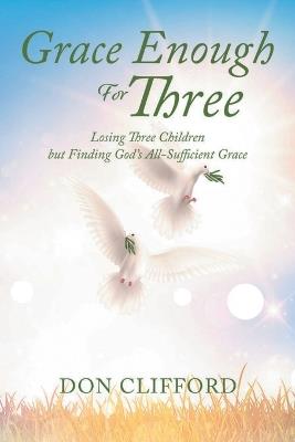 Grace Enough For Three - Don Clifford - cover