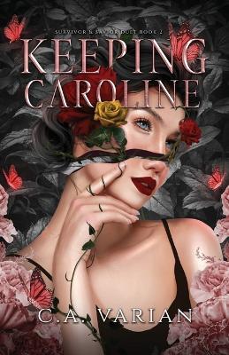 Keeping Caroline - C A Varian - cover