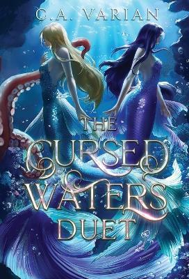 The Cursed Waters Duet - C A Varian - cover
