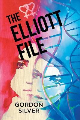 The Elliott File - Gordon Silver - cover
