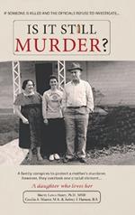 Is It Still Murder: A Daughter Who Loves her