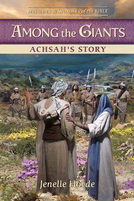 Among the Giants: Achsah's Story - Jenelle Hovde - cover
