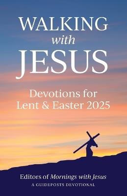 Walking with Jesus: Devotions for Lent & Easter 2025 - cover