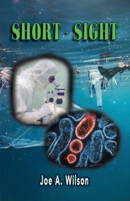 Short-Sight - Joe A Wilson - cover