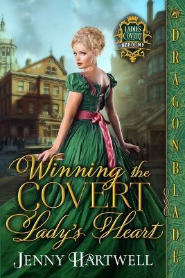 Winning the Covert Lady's Heart - Jenny Hartwell - cover