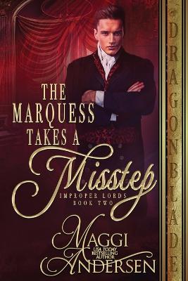 The Marquess Takes a Misstep - Maggi Andersen - cover