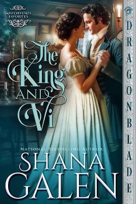 The King and Vi - Shana Galen - cover