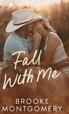 Fall With Me - Brooke Montgomery - cover