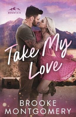 Take My Love - Brooke Montgomery - cover
