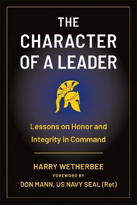 The Character of a Leader - Harry Wetherbee,Don Mann - cover