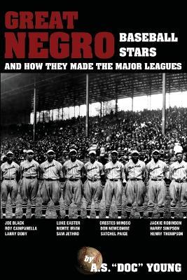 Great Negro Baseball Stars and how they made the Major Leagues - A S Doc Young - cover