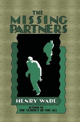 The Missing Partners - Henry Wade - cover
