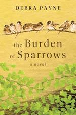 The Burden of Sparrows